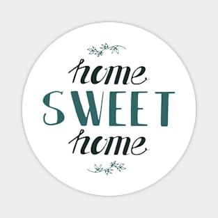 Home sweet home Magnet